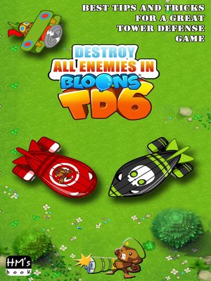 cover image of Destroy all enemies in Bloons TD 6
